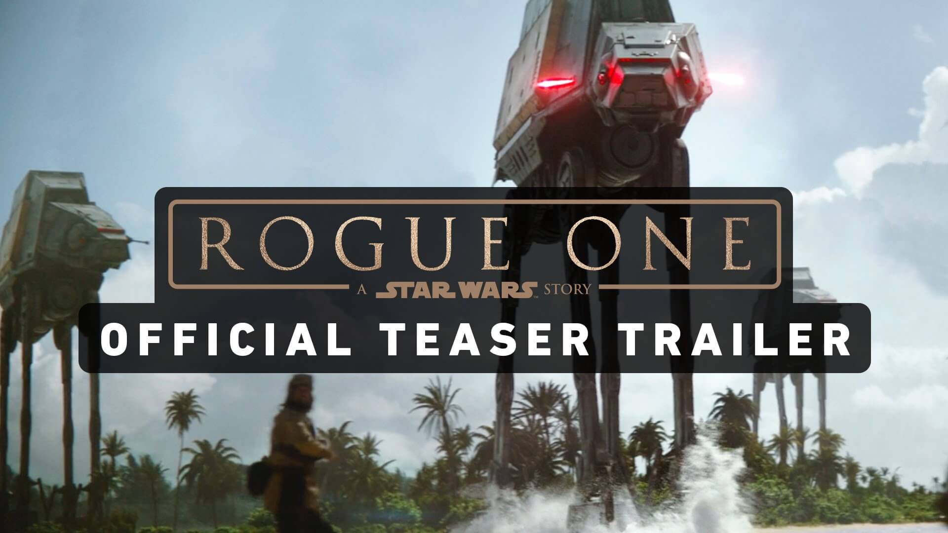 Star Wars Rogue One Trailer